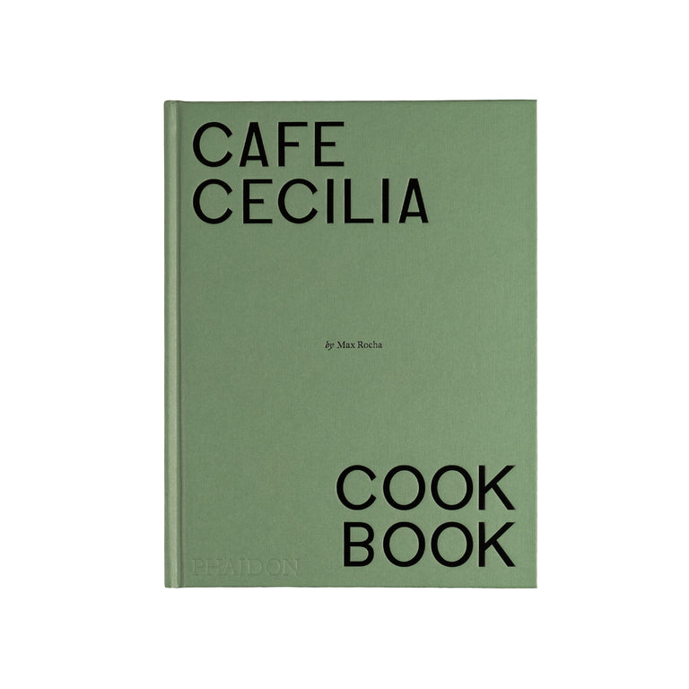 Phaidon Café Cecilia Cookbook